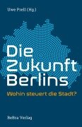 Cover-Bild zum Titel 'Die Zukunft Berlins' von ''