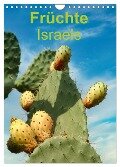 Früchte Israels (Wandkalender 2024 DIN A4 hoch), CALVENDO Monatskalender - Hans-Georg Vorndran