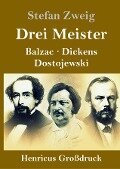 Drei Meister (Großdruck) - Stefan Zweig