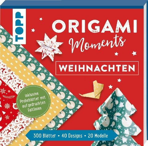 Origami Moments - Weihnachten. Der perfekte Faltspaß für Winter & Weihnachten - 