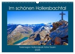 Im schönen Hollersbachtal (Wandkalender 2025 DIN A3 quer), CALVENDO Monatskalender - Christa Kramer