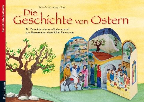 Die Geschichte von Ostern - Renate Schupp