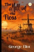 Cover-Bild zum Titel 'The Mill on the Floss' von 'George Eliot'