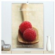 Landhaus-Art - Küchen Terminplaner / Planer (hochwertiger Premium Wandkalender 2025 DIN A2 hoch), Kunstdruck in Hochglanz - Tanja Riedel
