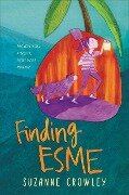 Finding Esme - Suzanne Crowley