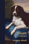 Cover-Bild zum Titel 'Flush' von 'Virginia Woolf'