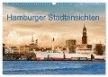 Hamburger Stadtansichten (Wandkalender 2024 DIN A3 quer), CALVENDO Monatskalender - Carmen Steiner