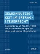 Gemeinnützigkeit im Ertragsteuerrecht - Matthias Alber, Michael Szczesny, Hartmut Sell