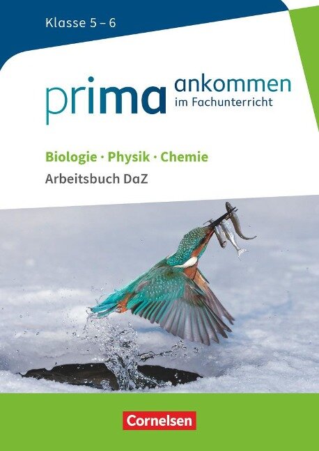 Prima ankommen Biologie, Physik, Chemie: Klasse 5/6 - Arbeitsbuch DaZ mit Lösungen - Verena Bürger, Udo Hampl, Julia Maaß, Stefan Nessler, Anke Pohlmann