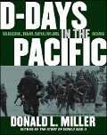 D-Days in the Pacific - Donald L Miller