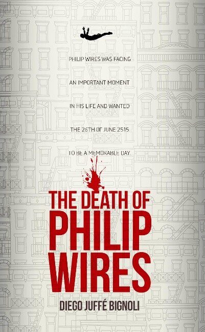 Death of Philip Wires - Diego Juffe Bignoli