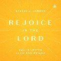 Rejoice in the Lord - Steven J Lawson