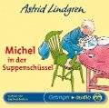 Michel in der Suppenschüssel. CD - Astrid Lindgren