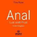 Anal - Lust statt Frust / Erotischer Hörbuch Ratgeber - Tina Rose