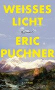 Cover-Bild zum Titel 'Weißes Licht' von 'Eric Puchner'