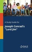 Cover-Bild zum Titel 'A Study Guide for Joseph Conrad's "Lord Jim"' von 'Cengage Learning Gale'