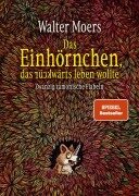 Cover-Bild zum Titel 'Das Einhörnchen, das rückwärts leben wollte' von 'Walter Moers'