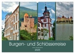 Burgen- und Schlösserreise durch Deutschland (Wandkalender 2025 DIN A2 quer), CALVENDO Monatskalender - Andrea Janke
