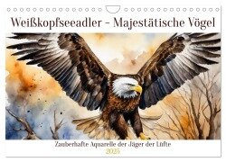 Weißkopfseeadler - Majestätische Vögel (Wandkalender 2025 DIN A4 quer), CALVENDO Monatskalender - Claudia Kleemann
