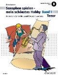Saxophon spielen - mein schönstes Hobby - Dirko Juchem