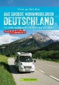 Das große Wohnmobilbuch Deutschland - Petra Lupp, Martin Klug