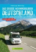 Cover-Bild zum Titel 'Das große Wohnmobilbuch Deutschland' von 'Petra Lupp, Martin Klug'