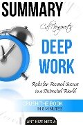 Cal Newport's Deep Work: Rules for Focused Success in a Distracted World | Summary - AntHiveMedia