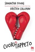 Cover-Bild zum Titel 'Cuori al tappeto' von 'Samantha Young, Kristen Callihan'