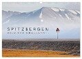 Spitzbergen - Wild.Rau.Ungezähmt. (Wandkalender 2024 DIN A3 quer), CALVENDO Monatskalender - Lain Jackson