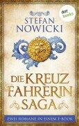 Cover-Bild zum Titel 'Die Kreuzfahrerin-Saga' von 'Stefan Nowicki'