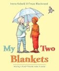 My Two Blankets - Irena Kobald