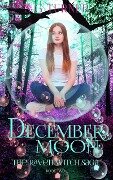 December Moon (The Raven Witch Saga, #2) - S G Turner, Suzy Turner