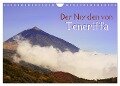 Der Norden von Teneriffa (Wandkalender 2024 DIN A4 quer), CALVENDO Monatskalender - Markus Kärcher