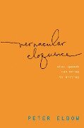 Cover-Bild zum Titel 'Vernacular Eloquence' von 'Peter Elbow'