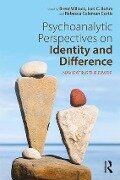 Psychoanalytic Perspectives on Identity and Difference - 