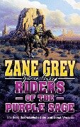 RIDERS OF THE PURPLE SAGE - Zane Grey
