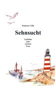 Cover-Bild zum Titel 'Sehnsucht' von 'Ramona Güth'
