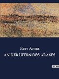 AN DER UFERN DES ARAXES - Kurt Aram
