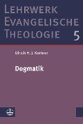 Dogmatik - Ulrich H. J. Körtner