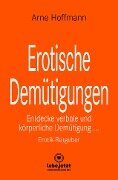 Erotische Demütigungen | Erotik Ratgeber - Arne Hoffmann