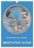 Meditative Natur (Wandkalender 2025 DIN A4 hoch), CALVENDO Monatskalender - Sonja Teßen