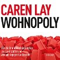 Wohnopoly - Caren Lay