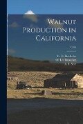 Walnut Production in California; C364 - 