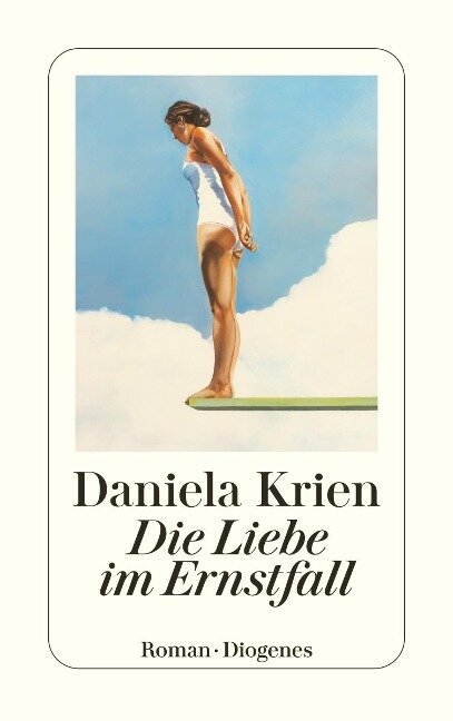 Die Liebe im Ernstfall - Daniela Krien