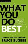 What You Do Best - Bruce L Bugbee