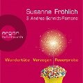 3 Andrea-Schnidt-Romane: Wundertüte, Feuerprobe, Verzogen - Susanne Fröhlich