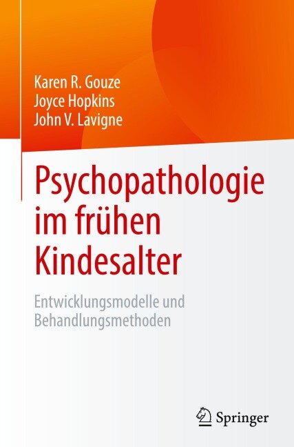 Psychopathologie im frühen Kindesalter - Karen R. Gouze, John V. Lavigne, Joyce Hopkins