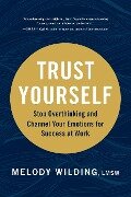 Trust Yourself - Melody LMSW Wilding
