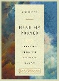 Hear My Prayer - Liz Ditty