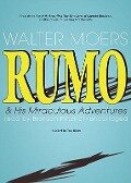 Rumo & His Miraculous Adventures: A Novel in Two Books - Walter Moers